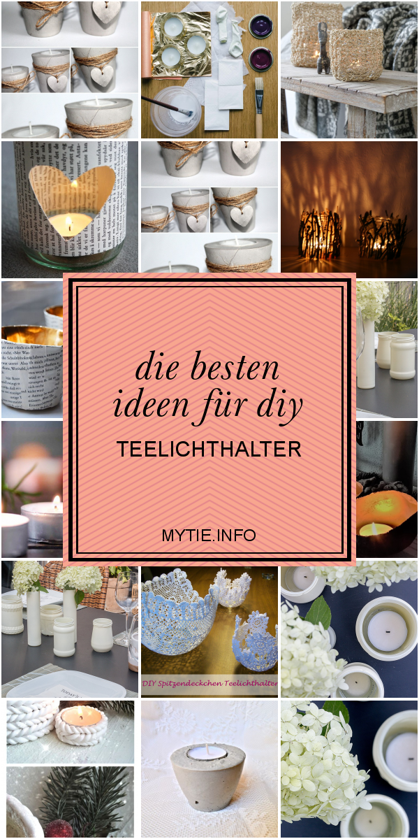 Die Besten Ideen Für Diy Teelichthalter